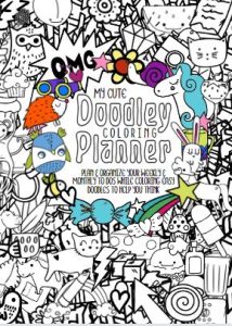 My Cute Doodley Coloring Planner. White background with black doodles and and a few colored doodles surrounding the title.