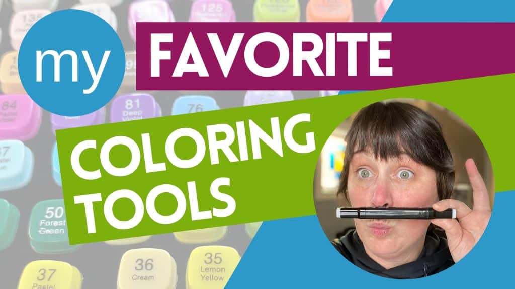 my favorite coloring tools